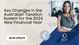 Key Changes in the Australian Taxation System for the 2024 New Financial Year
